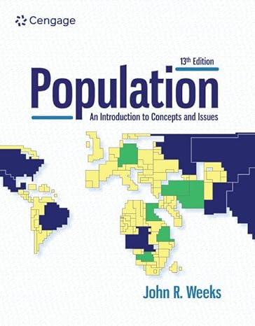 Population: An Introduction to Concepts and Issues 13th Edition by John R. Weeks (Author)