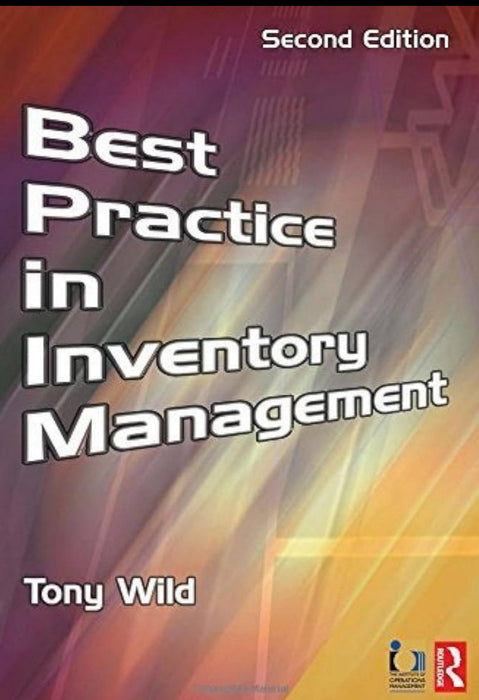 Best Practice in Inventory Management 2nd Edition By Tony Wild