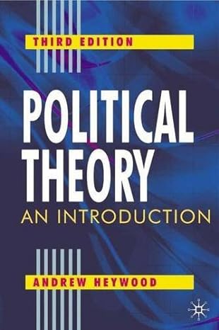 Political Theory Third Edition: An Introduction by Andrew Heywood 