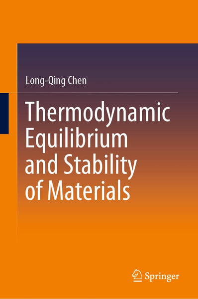 Thermodynamics Equilibrium And Stability Of Materials