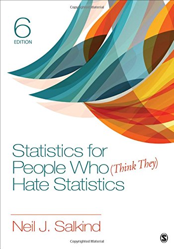 Statistics for People Who (Think They) Hate Statistics 6th Edition