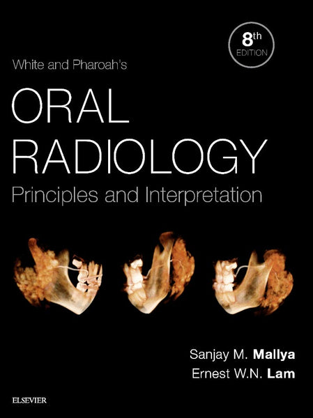  White and Pharoah's Oral Radiology: Principles and Interpretation