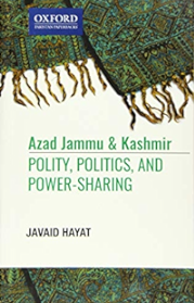 Azad Jammu & Kashmir By Javaid Hayyat-Oxford