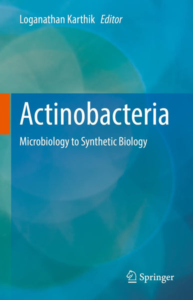 Actinobacteria: Microbiology to Synthetic Biology  