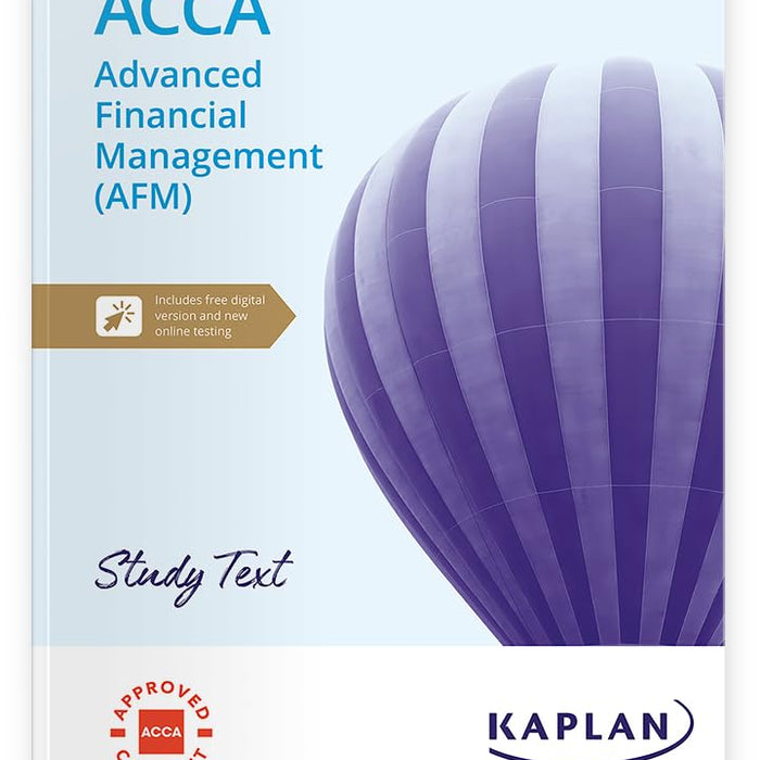 ADVANCED FINANCIAL MANAGEMENT (AFM) ACCA STUDY TEXT BY KAPLAN