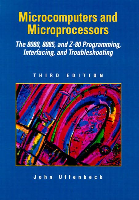 Microprocessor Book Name Microcomputers And Microprocessors By John Uffenbeck – BooksNbooks