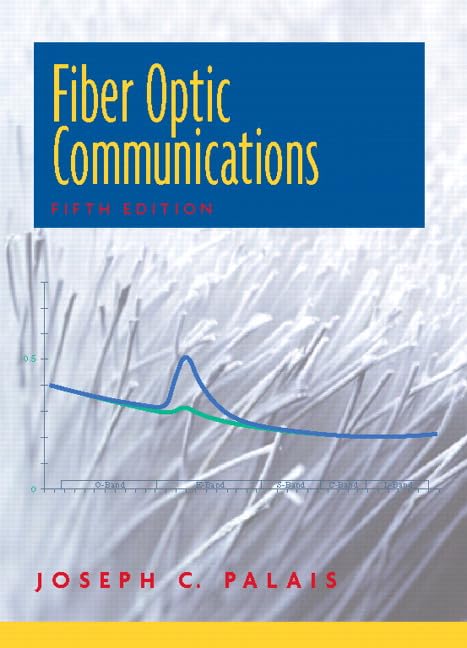 Fibre Optic Communication 5th Edition By Joseph C Palais