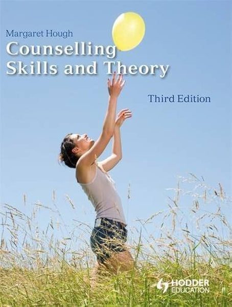 Counselling Skills and Theory 3rd Edition By Margaret Hough & Hodder Education