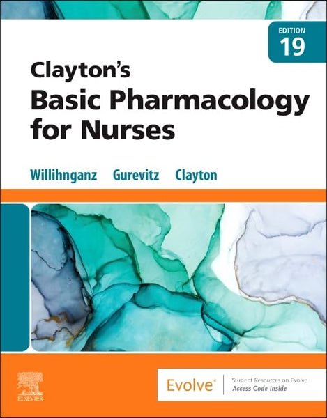 Basic Pharmacology For Nurses 19th Edition By Clayton