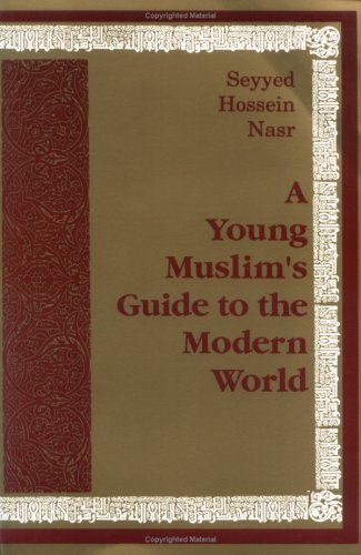  A Young Muslim's Guide to the Modern World