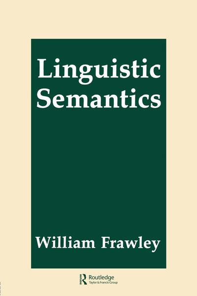 Linguistic Semantics by William Frawley 