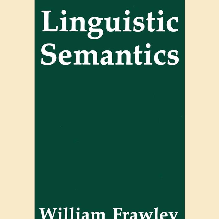 Linguistic Semantics by William Frawley 