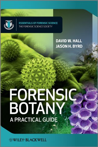 Forensic Botany A Practical Guide By David W Hall & Jason H Byrd