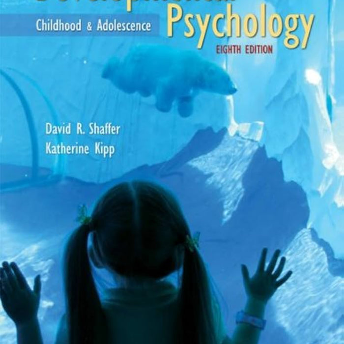 Developmental Psychology 8th edition By David R Shaffer