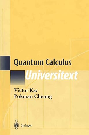 Quantum Calculus (Universitext) by Victor Kac (Author), Pokman Cheung (Author)