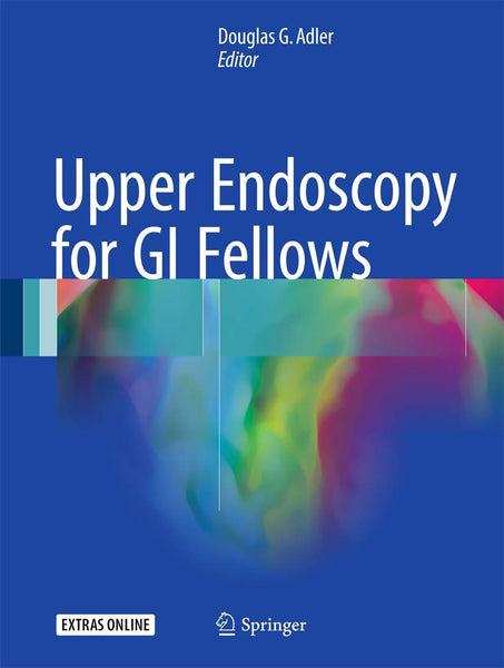  Upper Endoscopy for GI Fellows