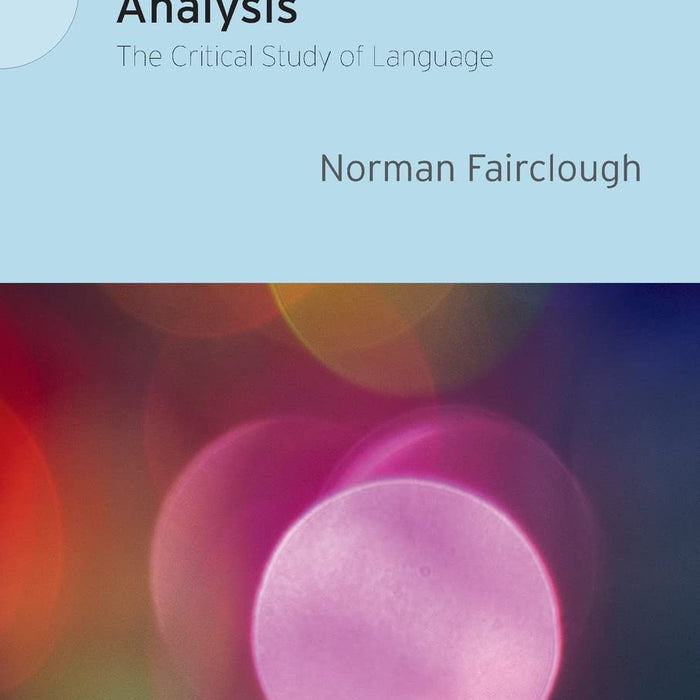 Critical Discourse Analysis Norman Fairclough By Norman Fairclough