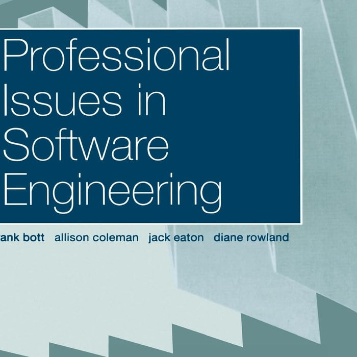 Professional Issues in Software Engineering 3rd Edition by Frank Bott (Author)