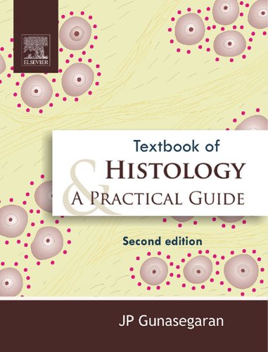 Textbook Of Histology And Practical Guide 2nd Edition By J P Gunasegaran