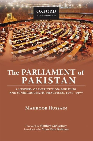 The Parliament Of Pakistan 1971-1977 by Mahboob Hussain