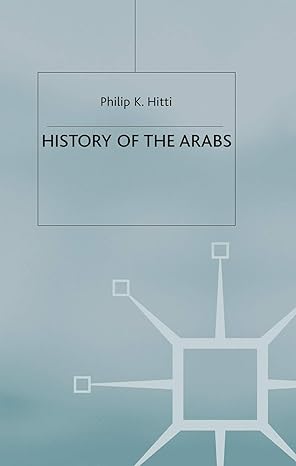  History of the Arabs, Revised: 10th Edition