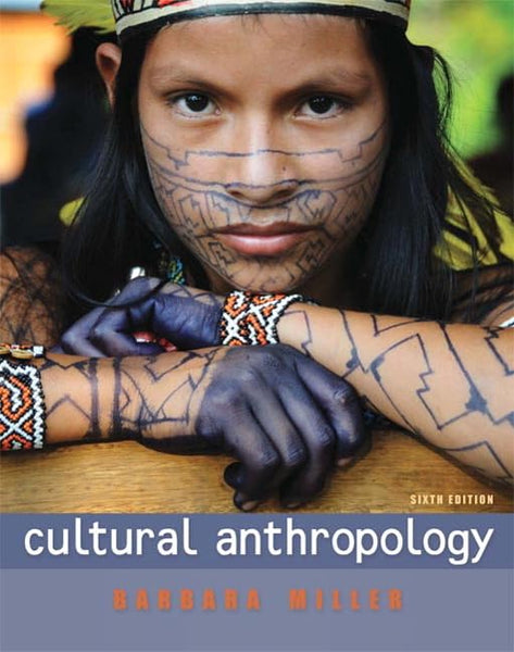 Cultural Anthoropology 6th Edition By Barbara D miller