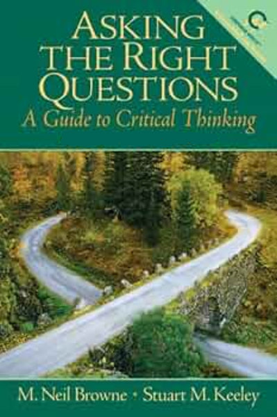 Asking the Right Questions: A Guide to Critical Thinking 9th Edition