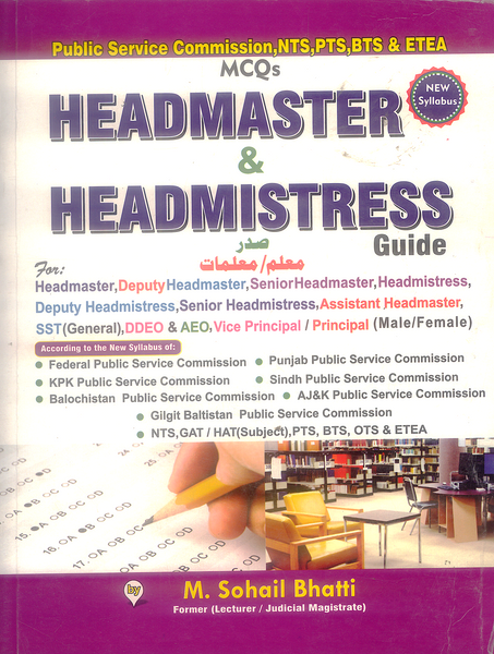 Headmaster & Headmistress Guide MCQs For Lecturer by M Sohail Bhatti