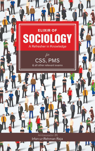 Elixir Of Sociology CSS PCS PMS 5th Edition By Irfan Ur Rehman Raja - JWT