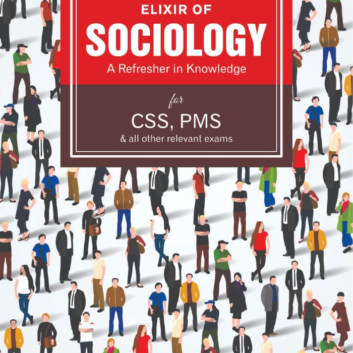 Elixir Of Sociology CSS PCS PMS 5th Edition By Irfan Ur Rehman Raja - JWT