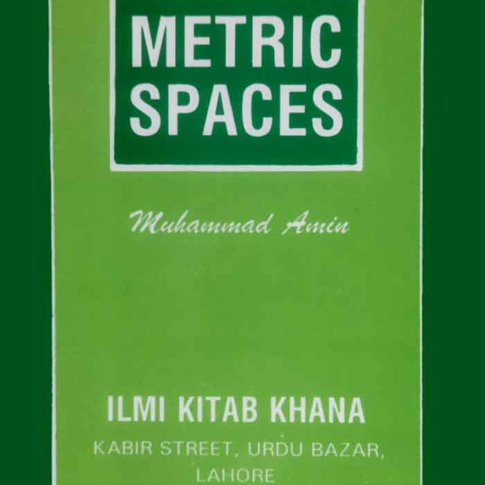Metric Spaces by Muhammad Amin