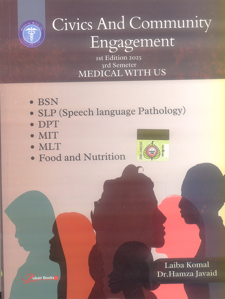 Civics And Community Engagement For BSN DPT  3rd Semester UHS  (Medical with us) by Laiba Komal