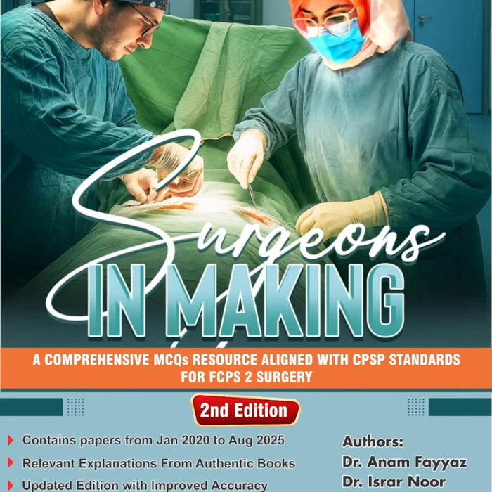Surgeons in Making For FCPS 2 2nd Edition by Dr Anum Fayyaz