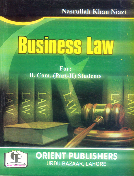 Business Law For B Com (Part II) By Nasrullah Khan Niazi