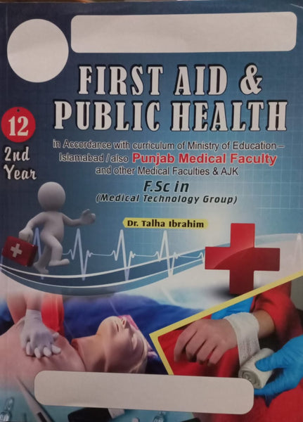 Danyal First Aid & Public Health 2nd Year FSC ( Medical Technology Group )  by Dr Talha Ibrahim