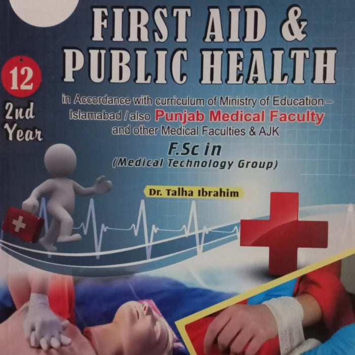 Danyal First Aid & Public Health 2nd Year FSC ( Medical Technology Group )  by Dr Talha Ibrahim