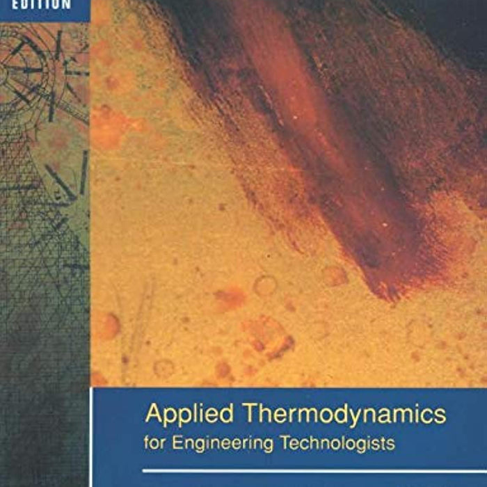 Applied Thermodynamics for Engineering Technologists by T.D. Eastop