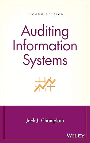 Auditing Information Systems 2nd Edition by Jack J. Champlain (Author)