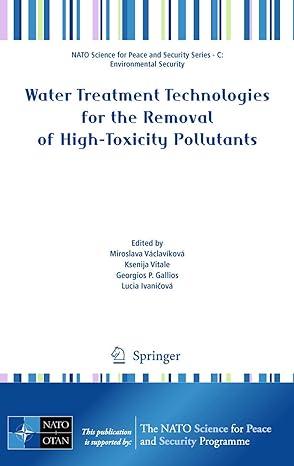 Water Treatment Technologies for the Removal of High-Toxity Pollutants ...