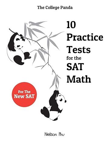 10 Practice Tests for the SAT Math By Nielson Phu