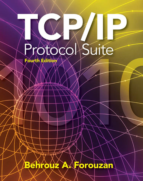 TCP/IP Protocol Suite 4th Edition by Behrouz A. Forouzan