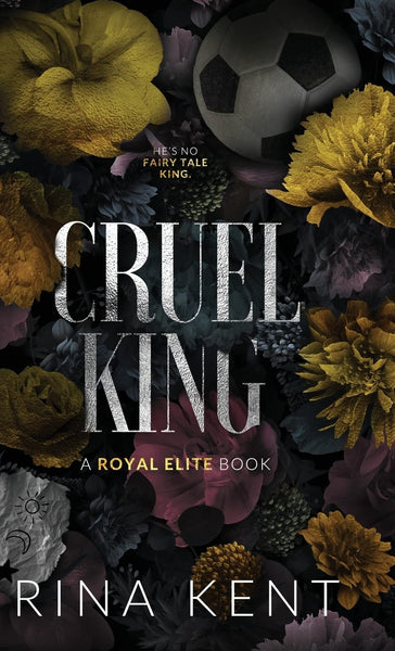 Cruel King: A Dark New Adult Romance (Royal Elite) by Rina Kent (Author)