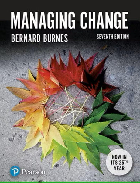 Managing Change 7th Edition by by Bernard Burnes