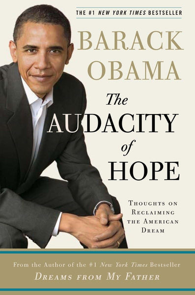 Barack Obama The Audacity Of Hope by Barack Obama (Author)