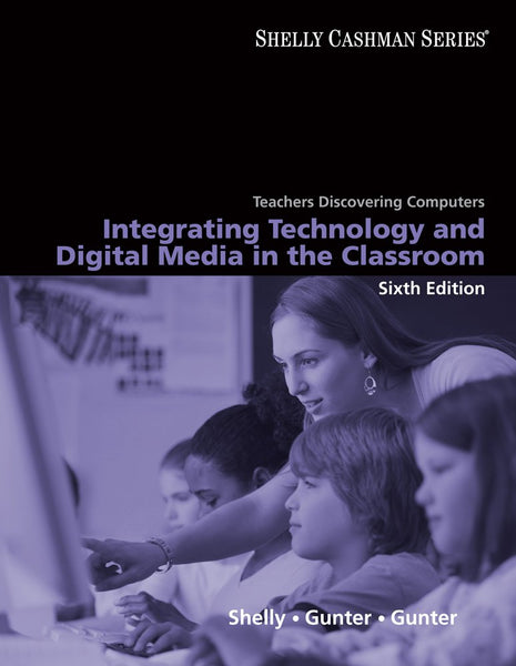 Integrating Technology and Digital Media in the Classroom 6th Edition 