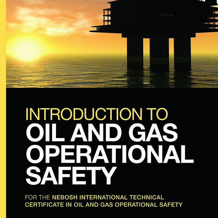  Introduction to Oil and Gas Operational Safety