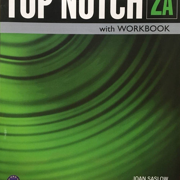 Top Notch 2A With Work Book 3rd Edition by Joan Saslow