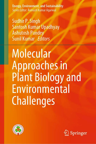 Molecular Approaches In Plant Biology And Environmental Challenges