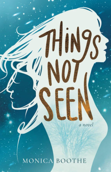 Things Not Seen: A Novel 