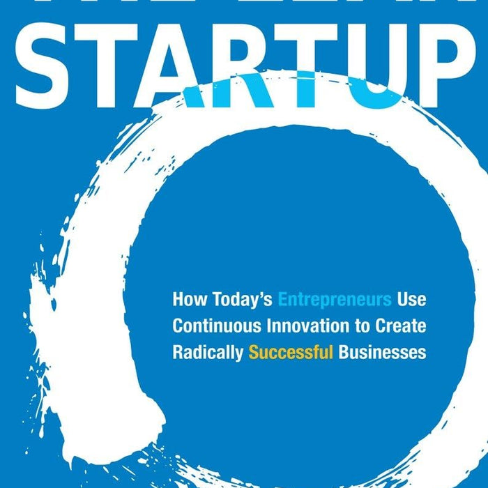 The Lean Startup by Eric Ries